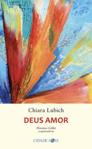 Title: Deus amor, Author: Chiara Lubih