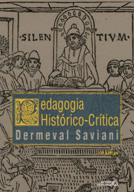 Title: Pedagogia histórico-crítica: Primeiras aproximações, Author: Dermeval Saviani