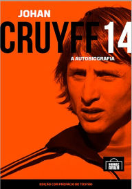 Title: Johan Cruyff 14: A autobiografia, Author: Johan Cruyff