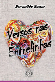 Title: Versos Nas Entrelinhas, Author: Devanilde Souza