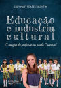 Educação e Indústria cultural: A imagem do professor na novela Carrossel