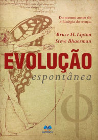 Title: Evolução Espontânea, Author: Bruce H. Lipton