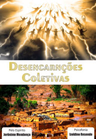 Title: Desencarnações Coletivas, Author: Izoldino Resende de Morais