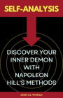 Self-Analysis - Discover Your Inner Demon with Napoleon Hill's Methods