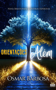 Title: Orientações do Além, Author: Barbosa Osmar