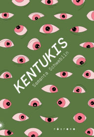 Title: Kentukis, Author: Samanta Schweblin