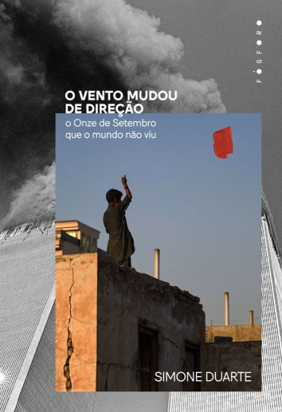 O vento mudou de direção: O Onze de Setembro que o mundo não viu