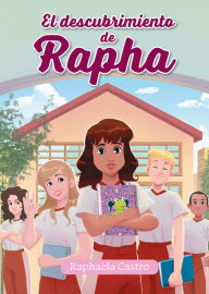 Title: El descubrimiento de Rapha, Author: Raphaela Castro
