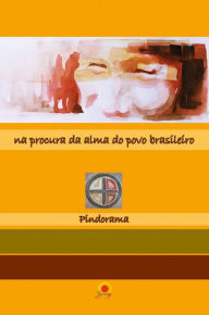 Title: Na procura da alma do povo brasileiro, Author: Grupo Pindorama