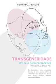 Title: Transgeneridade: Um caso de transcendência, Author: Vanessa C. Jaccoud