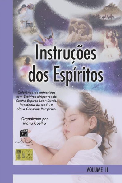 Instruções dos Espíritos Vol. 2: Psicofonia Altivo Carissimi Pamphiro - Organiz. Mário Coelho