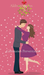Title: Germanes Pervertides, Author: Aldivan Torres