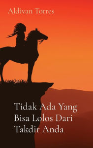 Title: Tidak Ada Yang Bisa Lolos Dari Takdir Anda, Author: Aldivan Torres