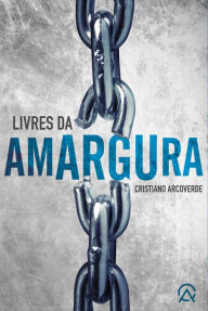 Title: Livres da Amargura, Author: Cristiano Arcoverde