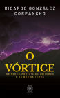 O Vórtice: os seres-portais do Uritorco e os nós da Terra