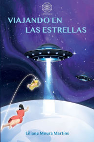 Title: Viajando en las estrellas, Author: Liliane Moura Martins