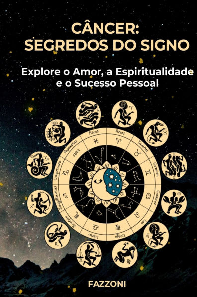Câncer: Segredos Do Signo