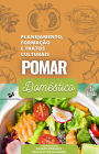 Pomar Doméstico: planejamento, formação e tratos culturais