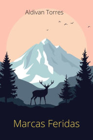 Title: Marcas Feridas, Author: Aldivan Torres