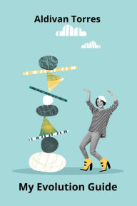 Title: My Evolution Guide, Author: Aldivan Torres