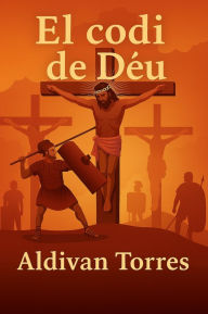 Title: El codi de Déu, Author: Aldivan Torres