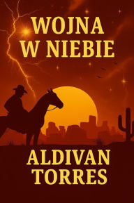 Title: Wojna w Niebie, Author: Aldivan Torres