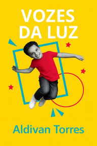 Title: Voces da Luz, Author: Aldivan Torres