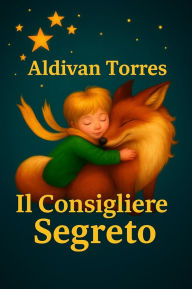 Title: Il Consigliere Segreto, Author: Aldivan Torres