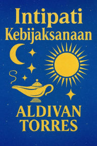 Title: Intipati Kebijaksanaan, Author: Aldivan Torres