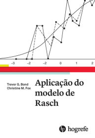 Title: Aplicação do modelo de Rasch, Author: Trevor G. Bond