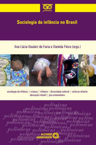 Title: Sociologia da infância no Brasil, Author: Ana Lúcia Goulart de Faria