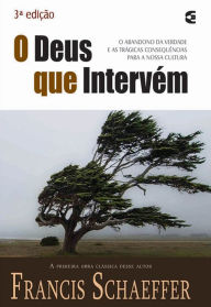 Title: O Deus que intervém, Author: Francis Schaeffer