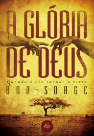 Title: A glória de Deus, Author: Bob Sorge