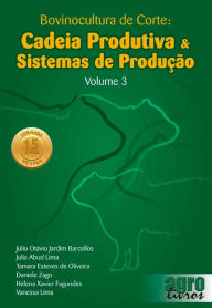 Title: Bovinocultura de Corte: Cadeia Produtiva & Sistemas de Produção, Author: Júlio Otávio Jardim Barcellos