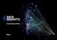Title: Data Insights: 2017 a 2021, Author: Daniel Augusto Motta
