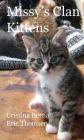 Missy's Clan - Kittens