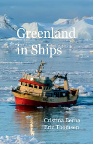Title: Greenland in Ships, Author: Cristina Berna