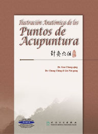 Title: Ilustración Anatómica de los puntos de acupuntura, Author: Guo Chang-qing