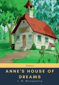 Title: Anne's House of Dreams, Author: L. M. Montgomery