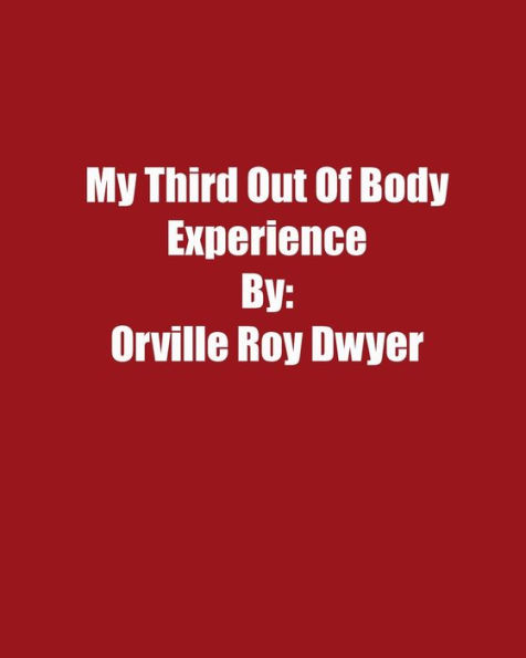 A Third Literal Out Of Body Experience