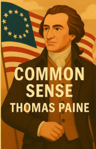 Title: Common Sense(Illustrated), Author: Thomas Paine