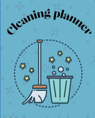 Title: Cleaning planner: Plan out Household Chores with Check Lists and To Do Lists/Decluttering Journal and Notebook/ Organize your Home and Lif, Author: Mario M'bloom