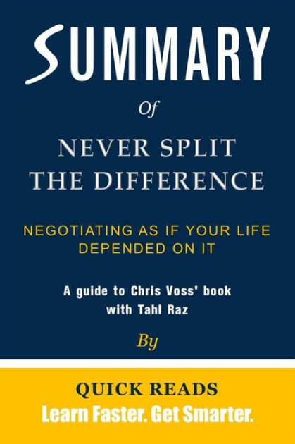 Workbook: Never Split The Difference (Negotiating as if your life depended  on it)