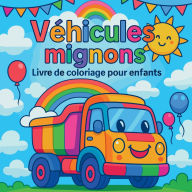 Title: VÃ¯Â¿Â½hicules mignons - Livre de coloriage pour enfants, Author: Chris Martin
