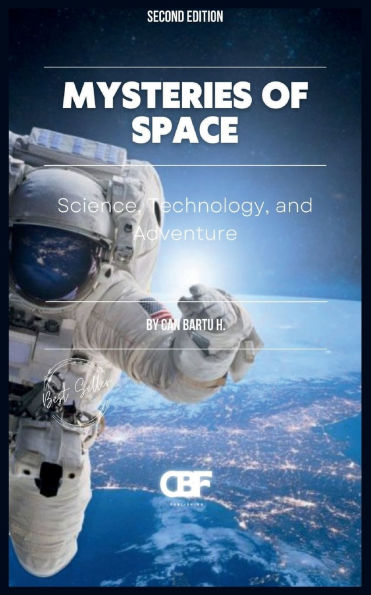 Mysteries of Space: Science, Technology, and Adventure
