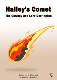 Title: Halley's Comet: The Cowboy and Lord Dorrington, Author: Edgar Wallace