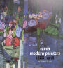 Czech Modern Painters: 1888-1918
