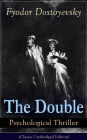 The Double - Psychological Thriller (Classic Unabridged Edition):