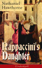 Rappaccini's Daughter (Unabridged): A Medieval Dark Tale from Padua from the Renowned American Novelist, Author of 