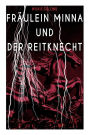 Fräulein Minna und der Reitknecht